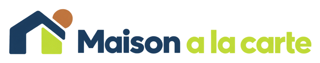 Maison a la carte